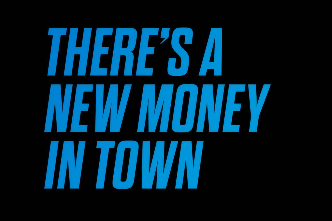 There's a new money in town